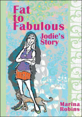 Fat to Fabulous: Jodie's Story (Paperback)