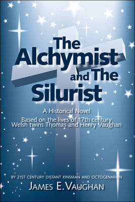 The Alchymist and the Silurist: A Historical Novel (Paperback)