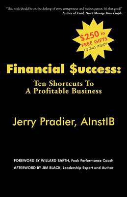 Financial Success: Ten Shortcuts to a Profitable Business (Paperback)