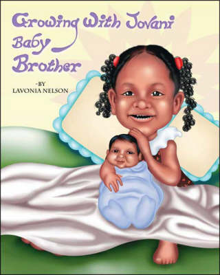Growing with Jovani Baby Brother (Paperback)