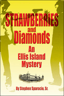Strawberries and Diamonds: An Ellis Island Mystery (Paperback)