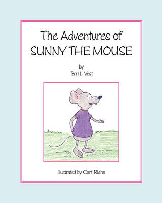 The Adventures of Sunny the Mouse (Paperback)