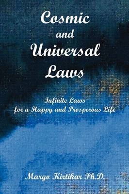 Cosmic and Universal Laws Infinite Laws for a Happy and Prosperous Life (Paperback)