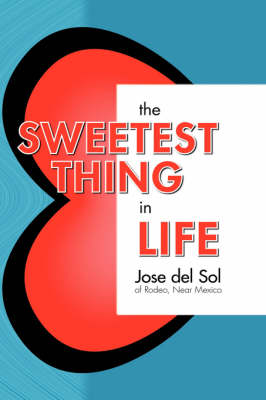 The Sweetest Thing In Life (Hardback)
