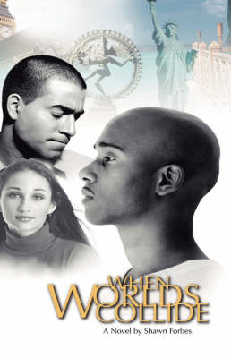 When Worlds Collide: A Novel (Hardback)