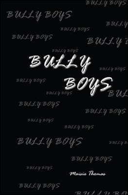 Bully Boys (Paperback)
