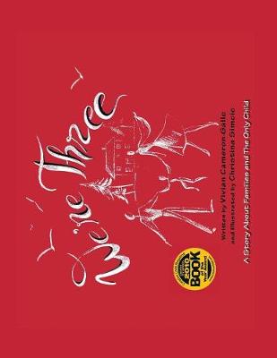 We're Three: A Story About Families and the Only Child (Paperback)