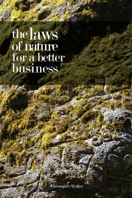 The Laws of Nature for a Better Business (Paperback)