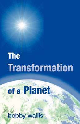 The Transformation of a Planet (Paperback)