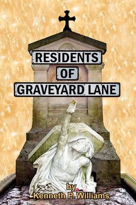Residents of Graveyard Lane (Paperback)