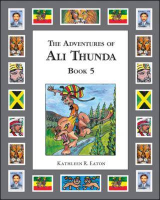 The Adventures of Ali Thunda: Bk. 5 (Paperback)
