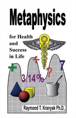 Metaphysics for Health and Success in Life (Paperback)