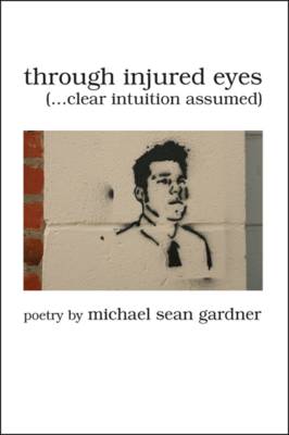 Through Injured Eyes (Paperback)