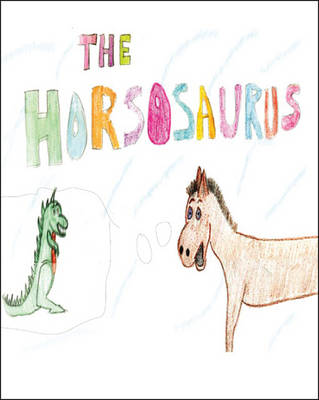 The Horsosaurus (Paperback)