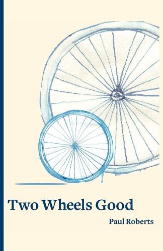 Two Wheels Good (Paperback)