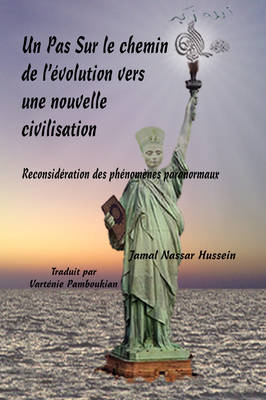 Un Pas Sur Le Chemin De L'evolution Vers Une Nouvelle Civilisation (Paperback)