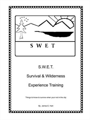 Swet: Survival and Wilderness Experience Training (Paperback)