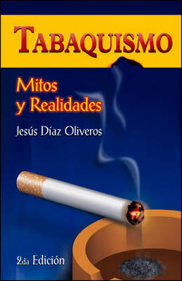 Tabaquismo: Mitos Y Realidades (Paperback)