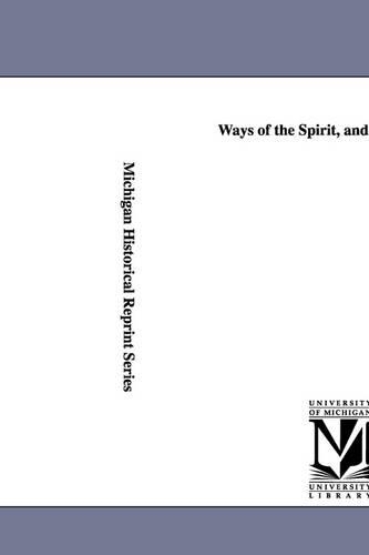 Ways of the Spirit, and Other Essays. (Paperback)