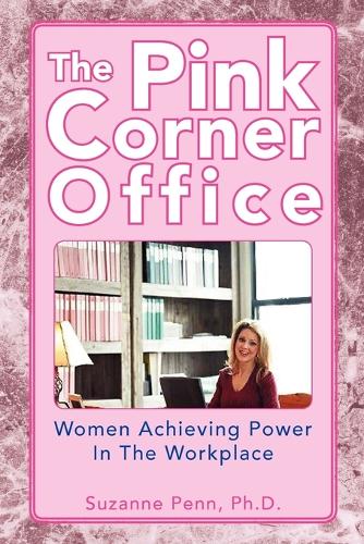 The Pink Corner Office (Paperback)