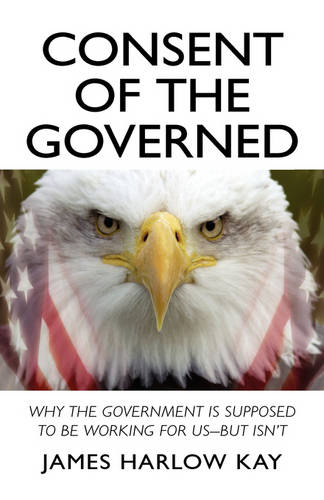 Consent of the Governed (Hardback)