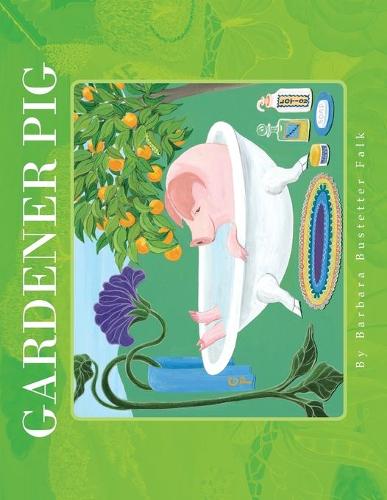 Gardener Pig (Paperback)