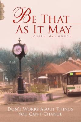 Be That as It May (Paperback)