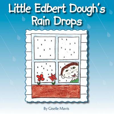 Little Edbert Dough's Rain Drops (Paperback)