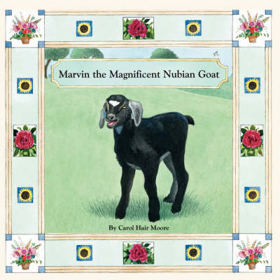 Marvin the Magnificent Nubian Goat (Paperback)