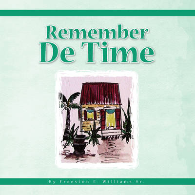 Remember de Time (Paperback)