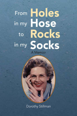 From Holes in My Hose to Rocks in My Socks (Hardback)