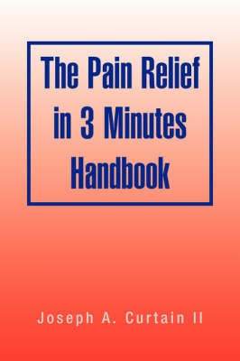 The Pain Relief in 3 Minutes Handbook (Paperback)