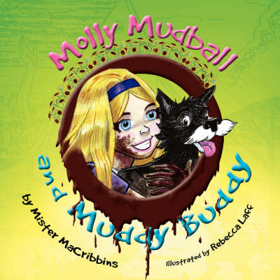 Molly Mudball and Muddy Buddy (Paperback)