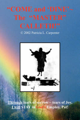 Come and 'dine' the Master Calleth! (Paperback)