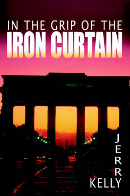 In the Grip of the Iron Curtain (Paperback)