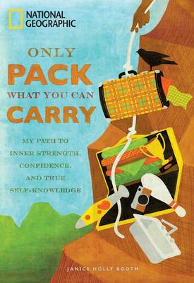 Only Pack What You Can Carry: The Path to Inner Strength, Confidence, and True Self Knowledge  (Hardback)