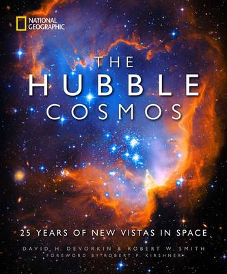 The Hubble Cosmos: 25 Years of New Vistas in Space (Hardback)