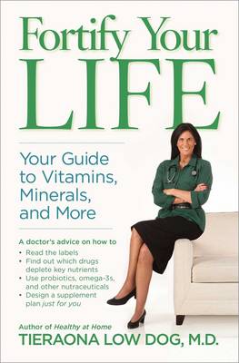 Fortify Your Life: Your Guide to Vitamins, Minerals, and More (Hardback)