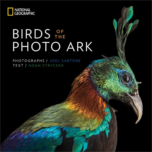 Birds Of The Photo Ark By Joel Sartore Noah Strycker Waterstones