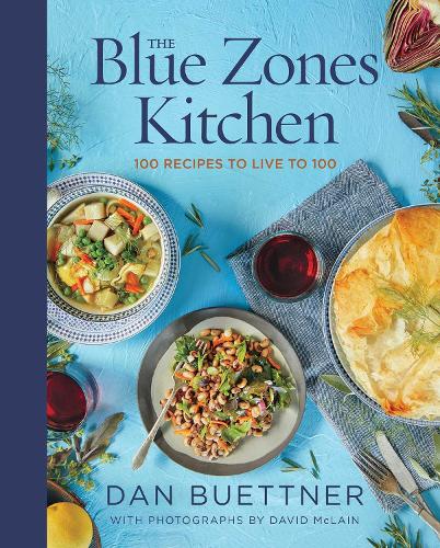 National Geographic Society The Blue Zones Kitchen