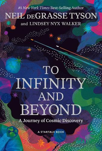 Neil deGrasse Tyson To Infinity and Beyond