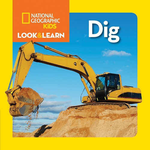Look and Learn: Dig - Look&Learn (Board book)