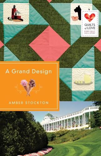 A Grand Design - Quilts of Love (Paperback)