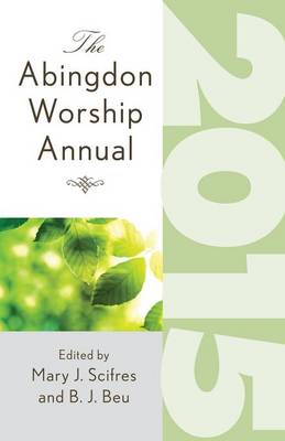 The Abingdon Worship Annual 2015 (Paperback)
