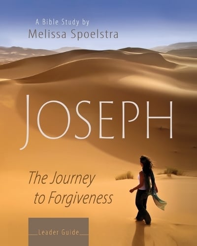 Joseph - Women's Bible Study Leader Guide: The Journey to Forgiveness (Paperback)