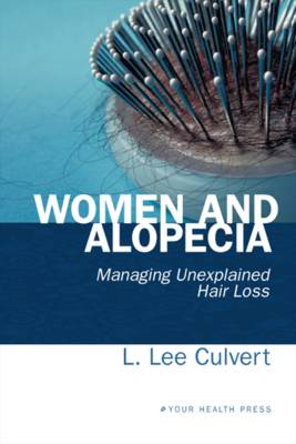 Women and Alopecia: Managing Unexplained Hair Loss (Paperback)