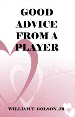 Good Advice From a Player (Paperback)