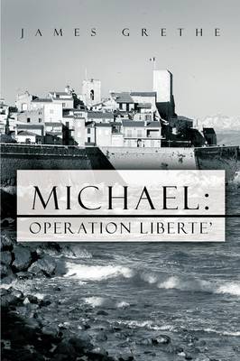 Michael: Operation Liberte' (Paperback)