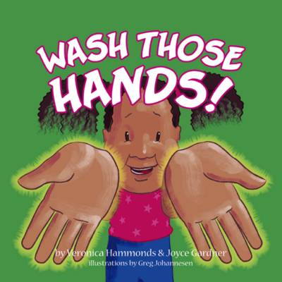 Wash Those Hands (Paperback)