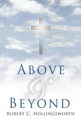 ABOVE and BEYOND (Hardback)